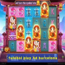 futebol play hd barcelona